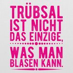 das-truebsal-ist-nicht-das-einzige-geschenk-lustig-sex-shirt-ist-das-perfekte-geschenk-zum-geb...jpg