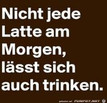 Nicht_jede_Latte_laesst_sich_trinken.jpg