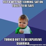 felt-a-wet-fart-coming-sat-on-toilet-to-be-safe-turned-out-to-be-explosive-diarrhea.jpg