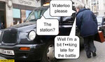 waterloo-please-the-station-well-im-a-bit-late-for-the-battle-cab.jpg