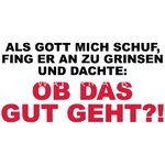 als-gott-mich-schuf-fing-er-an-zu-grinsen-maenner-t-shirt.jpg